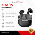 GADGET MAX - GM35 Pop 1 Wireless Bluetooth Earbuds