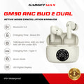 GADGET MAX - GM90 ANC BUD2 Dual ENC Active Noise Cancellation Bluetooth Wireless Earbuds